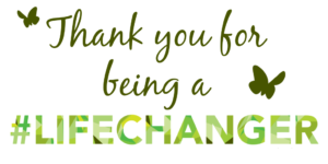 A Twitter post that says, “Thank you for being a #Lifechanger”